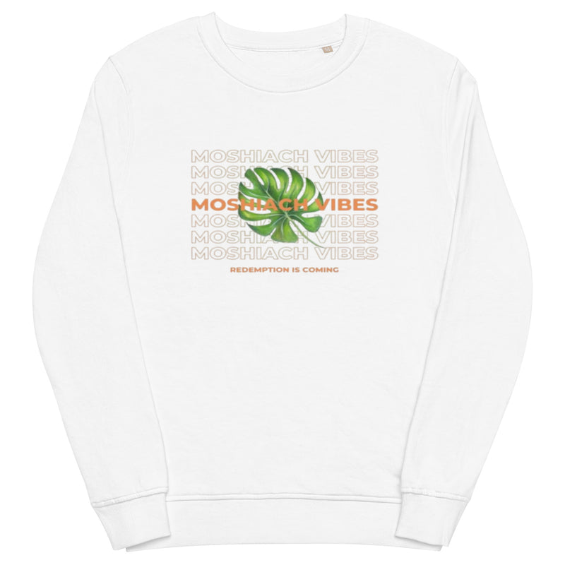 Unisex organic white sweatshirt with "MOSHIACH VIBES" logo.