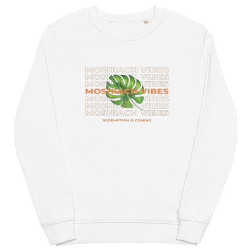 Unisex organic white sweatshirt with "MOSHIACH VIBES" logo.