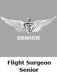 Flight Surgeon Senior